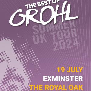 The Best of Grohl - The Royal Oak, Exminster Exminster Tickets - The ...