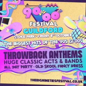 The Big 90s vs 00s Festival - Guildford