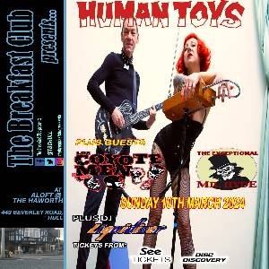 The Breakfast Club presents: Human Toys