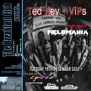 The Breakfast Club presents: Ted Key + The VIP'S