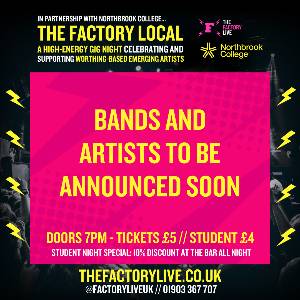 THE FACTORY LOCAL WITH NORTHBROOK COLLEGE