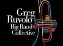 The Greg Ruvolo Big Band Collective New Years Day Celebration!