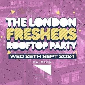 The London Freshers Rooftop Party