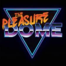 The Pleasure Dome