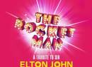 The Rocket Man - A Tribute to Elton john