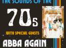 The Sounds of the 70s with Abba Again!