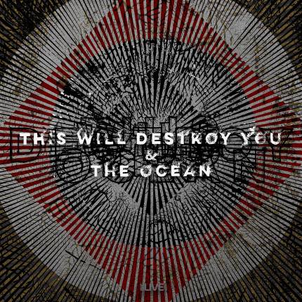 This Will Destroy You & The Ocean