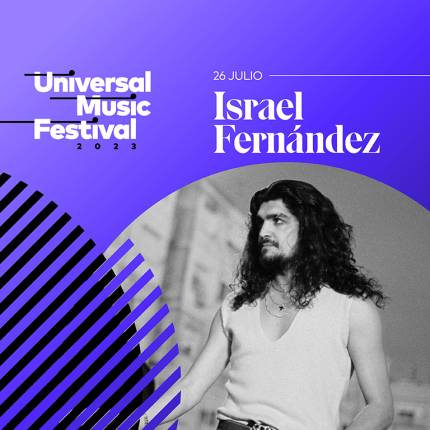 Universal Music Festival 2023 Israel Fernández