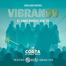 VIBRANDO – El Coro puedes ser tú. By Corta el Cable Rojo.