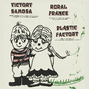 Victory Samosa, Rural France + Plastic Factory