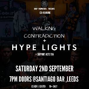 WALKING CONTRADICTION + HYPE LIGHTS