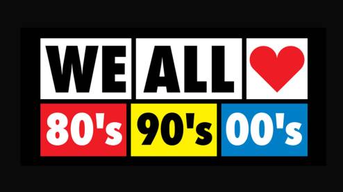 We All Love 80's 90's 00's 10's