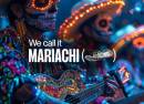 We call it Mariachi A Tribute to Mexican Classics