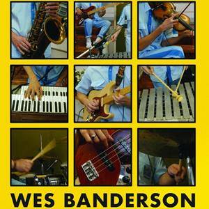 Wes Banderson - The Music Of Wes Anderson