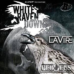 White Raven Down/LaVire/Perseus/Open Spectrum