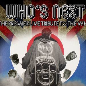 Who's Next - Tribute to the Who.