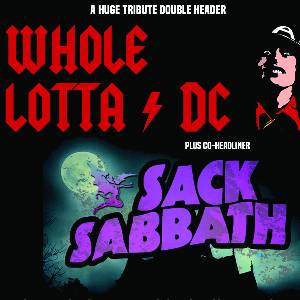 Whole Lotta DC + Sack Sabbath