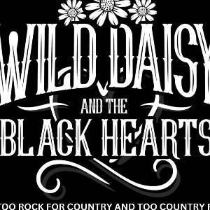 Wild Daisy And The Black Hearts.