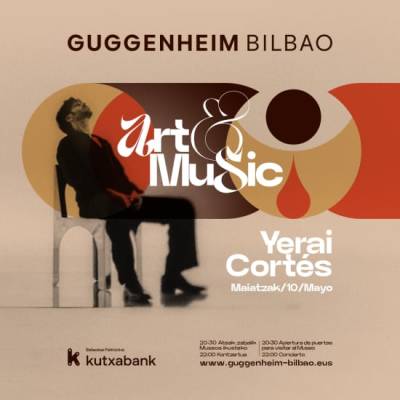 Yerai Cortés - Art&Music Museo Guggenheim Bilbao 2025 Patrocinado por Kutxabank